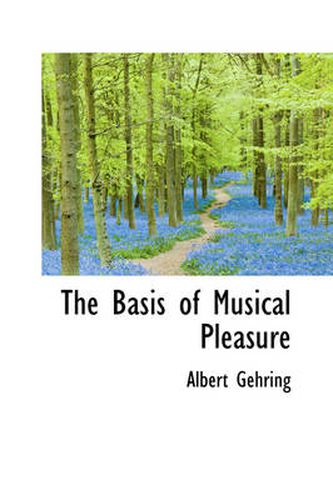 Cover image for The Basis of Musical Pleasure