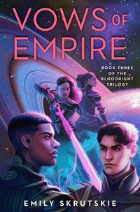 Cover image for Vows of Empire: Book Three of The Bloodright Trilogy