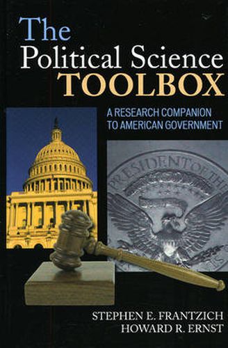 The Political Science Toolbox: A Research Companion to American Government