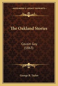 Cover image for The Oakland Stories: Cousin Guy (1863)