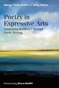 Cover image for Poetry in Expressive Arts: Supporting Resilience through Poetic Writing