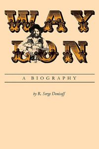 Cover image for Waylon: A Biography