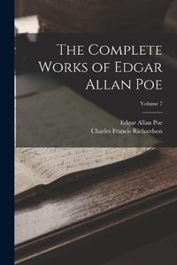Cover image for The Complete Works of Edgar Allan Poe; Volume 7