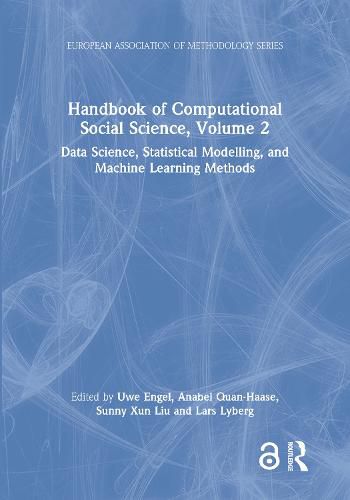 Cover image for Handbook of Computational Social Science, Volume 2: Data Science, Statistical Modelling, and Machine Learning Methods