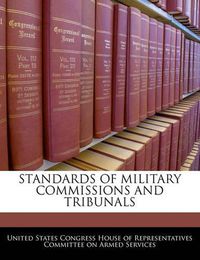 Cover image for Standards of Military Commissions and Tribunals