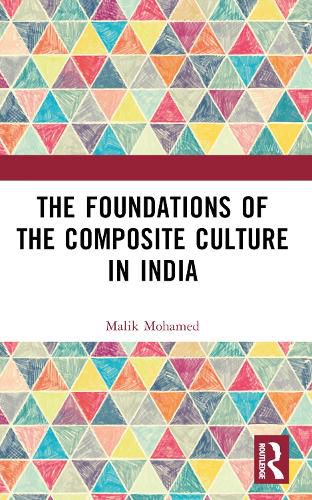 Cover image for The Foundations of the Composite Culture in India