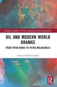 Cover image for Oil and Modern World Dramas