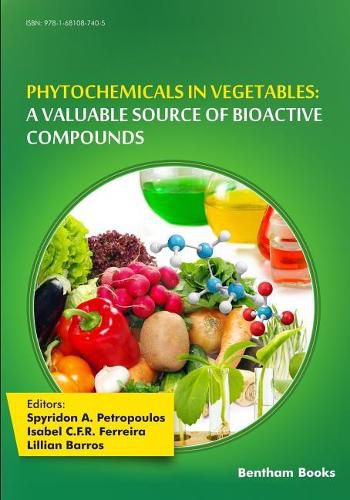 Cover image for Phytochemicals in Vegetables: A Valuable Source of Bioactive Compounds