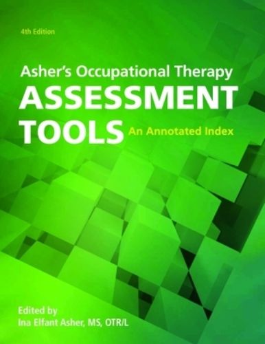 Cover image for Asher's Occupational Therapy Assessment Tools: An Annotated Index