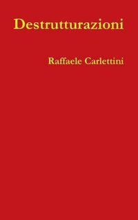 Cover image for Destrutturazioni