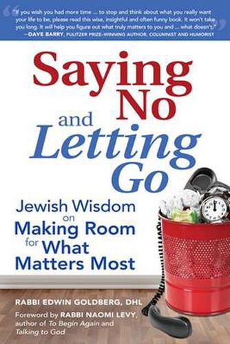 Cover image for Saying No and Letting Go: Jewish Wisdom on Making Room for What Matters Most