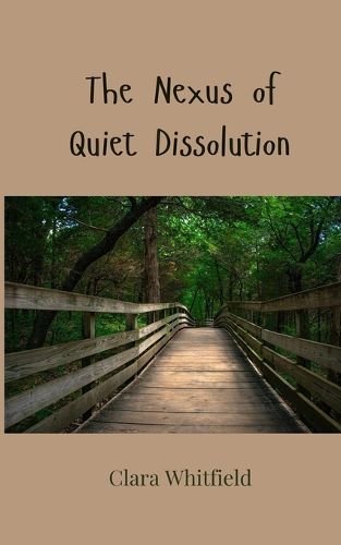 Cover image for The Nexus of Quiet Dissolution