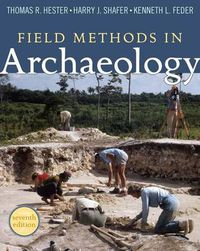 Cover image for Field Methods in Archaeology: Seventh Edition