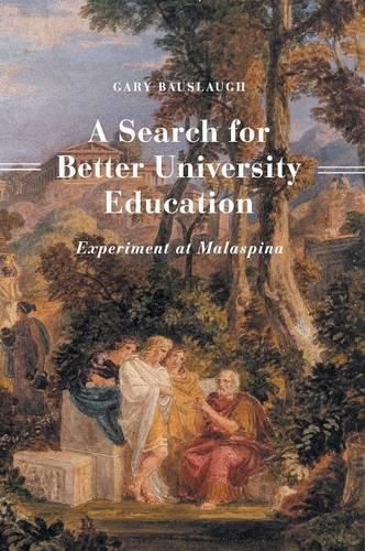 Cover image for A Search for Better University Education: Experiment at Malaspina