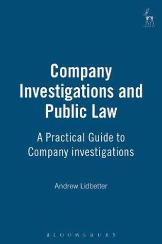 Cover image for Company Investigations and Public Law: A Practical Guide to Company investigations