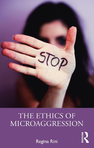Cover image for The Ethics of Microaggression