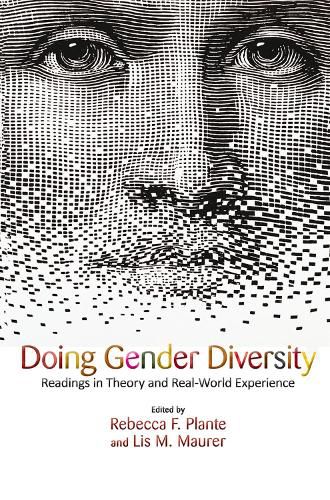 Doing Gender Diversity: Readings in Theory and Real-World Experience