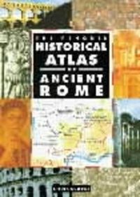 Cover image for The Penguin Historical Atlas of Ancient Rome