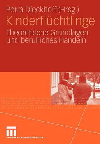 Cover image for Kinderfluchtlinge: Theoretische Grundlagen Und Berufliches Handeln