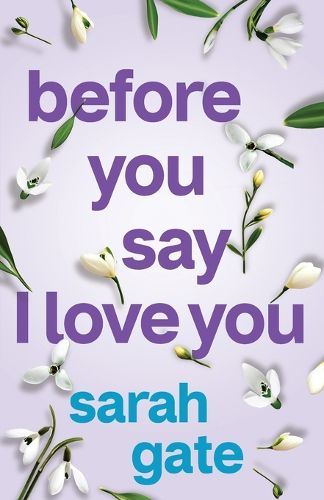Cover image for Before You Say I Love You