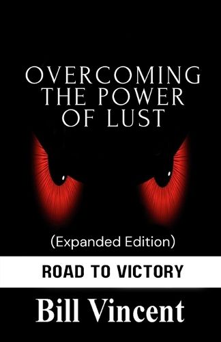 Cover image for Overcoming the Power of Lust (Expanded Edition)