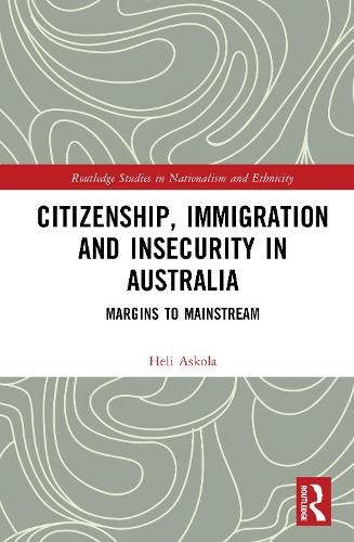 Citizenship, Immigration and Insecurity in Australia