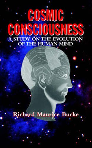 Cover image for Cosmic Consciousness: A Study in the Evolution of the Human Mind