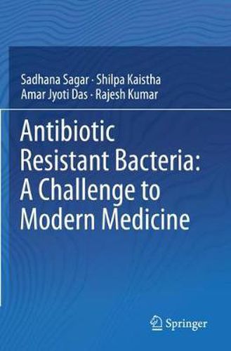 Cover image for Antibiotic Resistant Bacteria: A Challenge to Modern Medicine