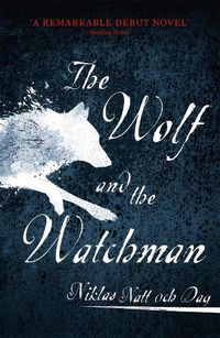 Cover image for 1793: The Wolf and the Watchman: The latest Scandi sensation