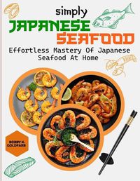 Cover image for Simply Japanese Seafood