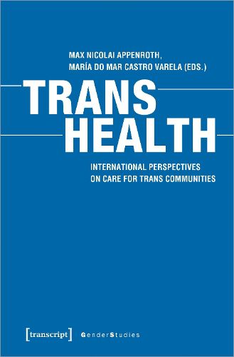 Cover image for Trans Health - Global Perspectives on Care for Trans Communities