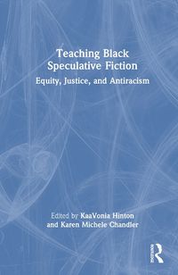 Cover image for Teaching Black Speculative Fiction