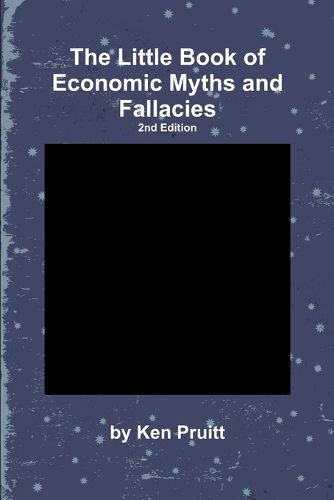 Cover image for The Little Book of Economic Myths and Fallacies