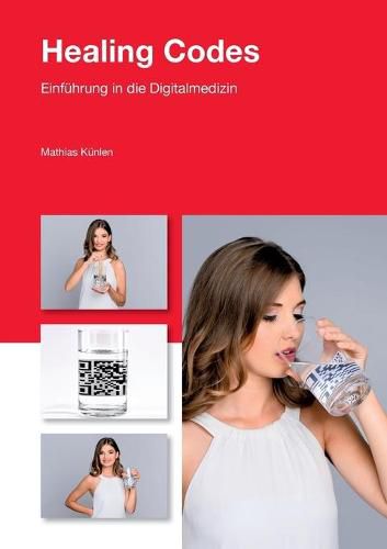 Cover image for Healing Codes: Einfuhrung in die Digitalmedizin