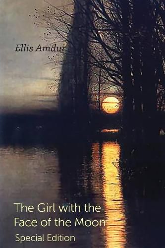 Cover image for The Girl with the Face of the Moon: Special Edition