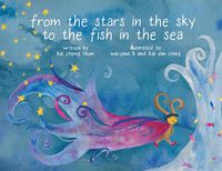 Cover image for From The Stars In The Sky To The Fish In The Sea