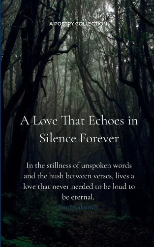 Cover image for A Love That Echoes In Silence Forever (Edition1st)