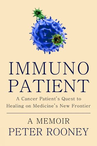 Cover image for Immunopatient: The New Frontier of Curing Cancer