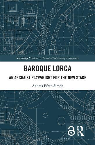 Cover image for Baroque Lorca: An Archaist Playwright for the New Stage