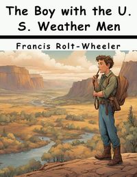 Cover image for The Boy with the U. S. Weather Men