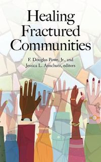 Cover image for Healing Fractured Communities