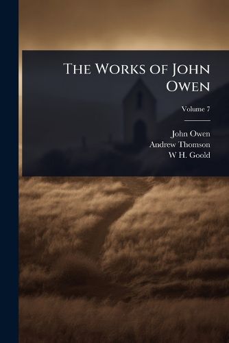 Cover image for The Works of John Owen