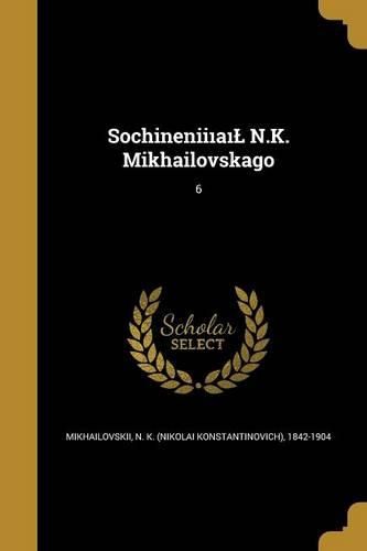 Cover image for Sochineniiı̐aı̐L N.K. Mikhailovskago; 6