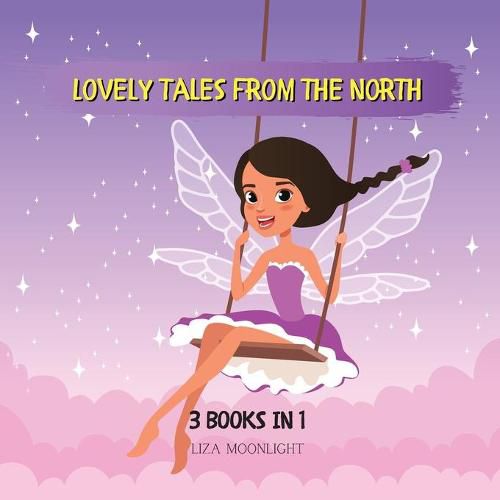 Lovely Tales from the North: 3 Books In 1