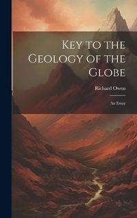 Cover image for Key to the Geology of the Globe