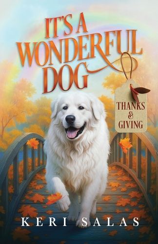 Cover image for It's a Wonderful Dog - Thanks & Giving