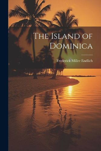 Cover image for The Island of Dominica