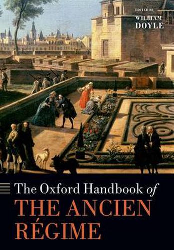 Cover image for The Oxford Handbook of the Ancien Regime