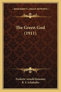 Cover image for The Green God (1911)