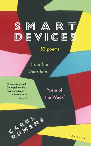 Cover image for Smart Devices: 52 Poems from The Guardian 'Poem of the Week